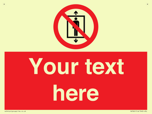 Custom prohibition Do not use this lift for people